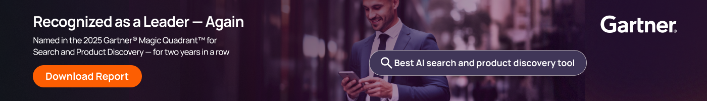 Gartner - Recognized as a Leader Again - Named in the 2025 Gartner Magic Quadrant for Search and Product Discovery