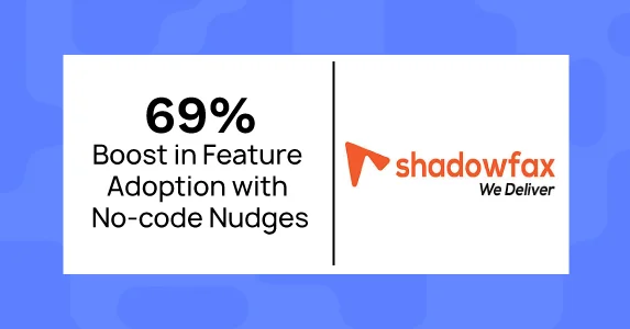 Shadowfax achieves a whopping 69% lift in Feature Adoption with Netcore’s No-code Nudges Technology